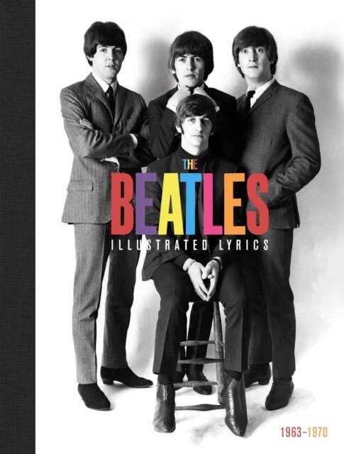 Welbeck (INGRAM US) - Beatles: The Illustrated Lyrics, E-bok