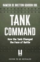 Hamish de Bretton-Gordon - Tank Command, Häftad. Tillgänglighet: Kommande