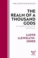 Lloyd Llewellyn-Jones - Realm of a Thousand Gods, Inbunden. Tillgänglighet: Kommande