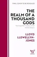 Lloyd Llewellyn-Jones - Realm of a Thousand Gods, Häftad. Tillgänglighet: Kommande