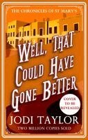 Jodi Taylor - Well, That Could Have Gone Better, Häftad. Tillgänglighet: Kommande