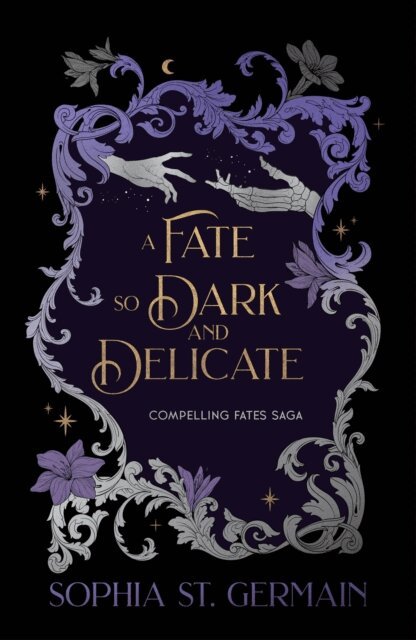 Sophia St. Germain - Fate so Dark and Delicate, E-bok