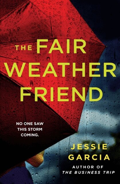 Jessie Garcia - Fair Weather Friend, E-bok