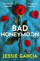 Jessie Garcia - Bad Honeymoon, Häftad. Tillgänglighet: Kommande