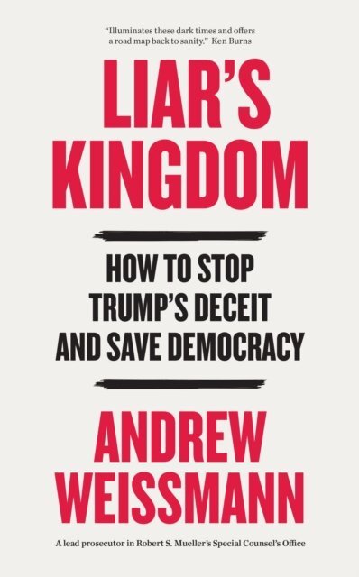 Andrew Weissmann - Liar's Kingdom, E-bok