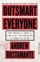 Andrew Bustamante - Outsmart Everyone, Häftad. Tillgänglighet: Kommande