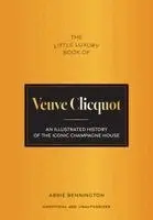 Abbie Bennington - Little Luxury Book of Veuve Clicquot, Inbunden. Tillgänglighet: Kommande