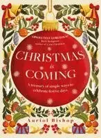 Auriol Bishop - Christmas is Coming, Häftad. Tillgänglighet: Kommande