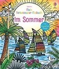 Mein Farbenzauber-Malbuch: Im Sommer