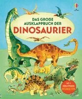 Alex Frith - Das große Ausklappbuch der Dinosaurier, Inbunden