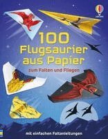 Brian Voakes - 100 Flugsaurier aus Papier zum Falten und Fliegen, Häftad