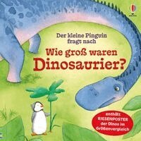 Anna Milbourne - Der kleine Pinguin fragt nach: Wie groß waren Dinosaurier?, Inbunden. Tillgänglighet: Lägg i varukorg