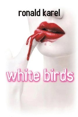 Ronald Karel - White Birds, Häftad