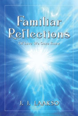 Familiar Reflections