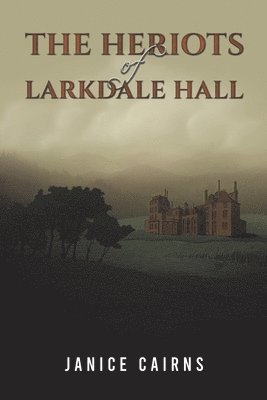 Janice Cairns - Heriots of Larkdale Hall, Häftad