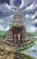 Luís Pereira - Babel Alcochete Is the Gate of Eden, Inbunden
