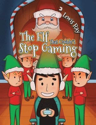 Elf That Couldn’t Stop Gaming