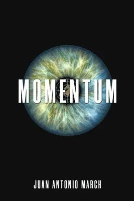 Juan Antonio March - Momentum, Häftad. Tillgänglighet: Lägg i varukorg