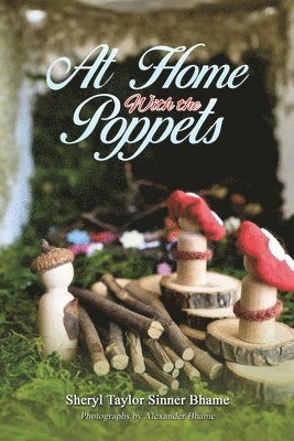 Sheryl Taylor Sinner Bhame - At Home with the Poppets, Häftad. Tillgänglighet: Lägg i varukorg