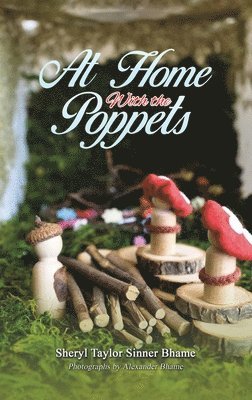 Sheryl Taylor Sinner Bhame - At Home with the Poppets, Inbunden. Tillgänglighet: Lägg i varukorg