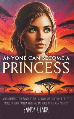 Sandy Clark - Anyone Can Become a Princess, Häftad