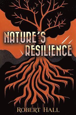 Robert Hall - Nature’s Resilience, Häftad