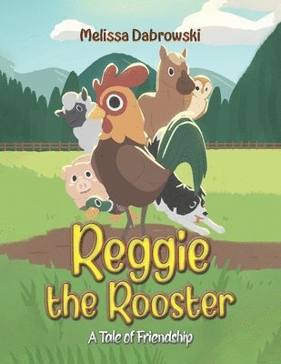 Melissa Dabrowski - Reggie the Rooster, Häftad. Tillgänglighet: Lägg i varukorg
