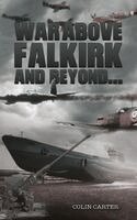 Colin Carter - War Above Falkirk and Beyond..., Häftad