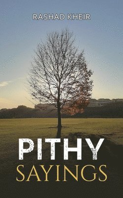 Rashad Kheir - Pithy Sayings, Häftad. Tillgänglighet: Lägg i varukorg