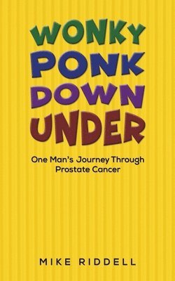 Mike Riddell - Wonky Ponk Down Under, Häftad. Tillgänglighet: Lägg i varukorg
