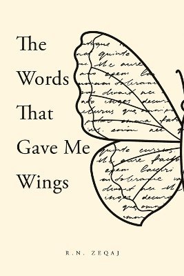 R.N. Zeqaj - Words That Gave Me Wings, Häftad