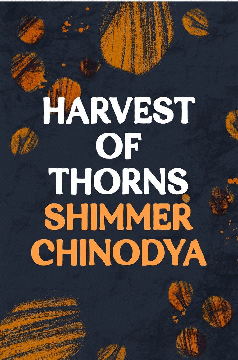 Shimmer Chinodya - Harvest of Thorns, Häftad