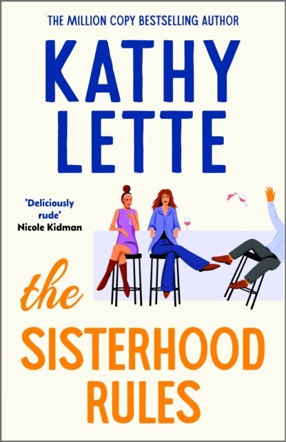 Kathy Lette - Sisterhood Rules, E-bok