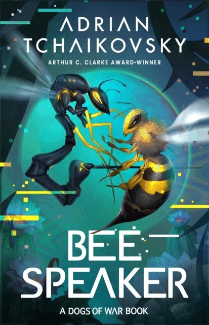 Adrian Tchaikovsky - Bee Speaker, E-bok