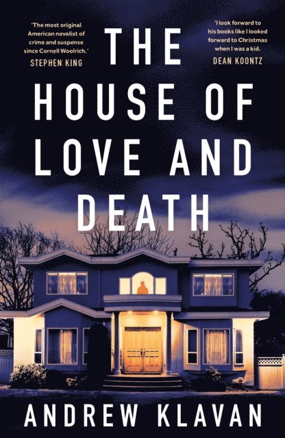 Andrew Klavan - House of Love and Death, E-bok