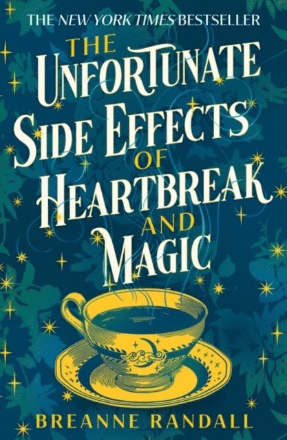 Breanne Randall - Unfortunate Side Effects of Heartbreak and Magic, E-bok