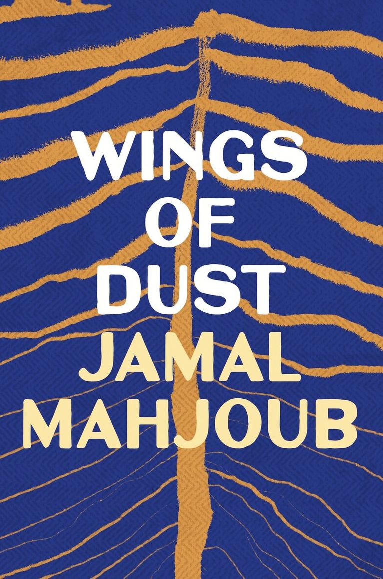 Jamal Mahjoub - Wings of Dust, Häftad
