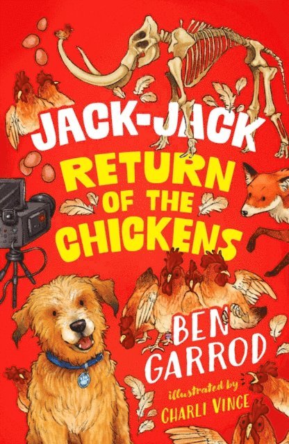 Ben Garrod - Jack-Jack, Return of the Chickens, E-bok