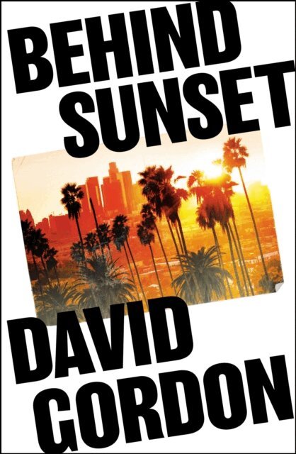 David Gordon - Behind Sunset, E-bok