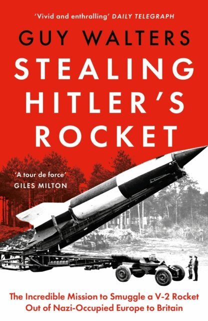 Guy Walters - Stealing Hitler's Rocket, E-bok