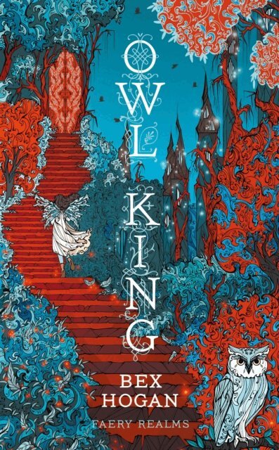 Bex Hogan - Owl King, E-bok