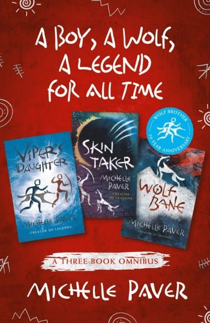 Michelle Paver - boy, a wolf, a legend for all time, E-bok