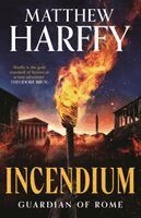Matthew Harffy - Guardian of Rome - Incendium, Inbunden. Tillgänglighet: Kommande