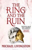 Michael Livingston - The Ring and the Ruin, Häftad