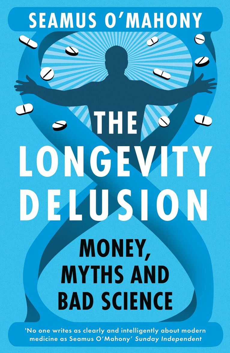 Seamus O'Mahony - Longevity Delusion, Häftad