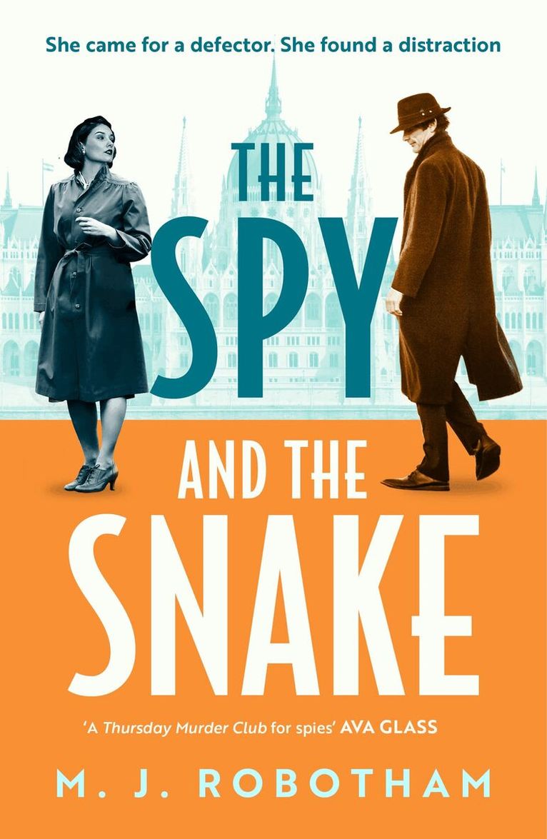 M. J. Robotham - Spy and the Snake, Häftad