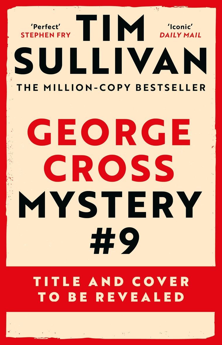 Tim Sullivan - George Cross Mystery #9, Inbunden