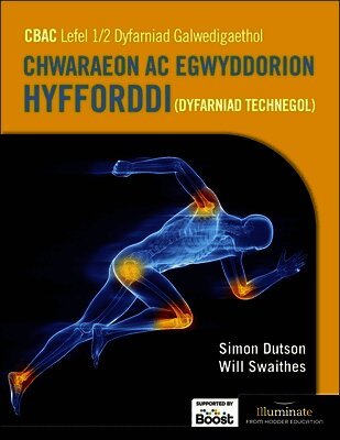 Will Swaithes, Simon Dutson - WJEC Level 1/2 Vocational Award Sports and Coaching Principles (Technical Award) - Student Book, Häftad