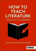 How to Teach Literature - and Still Love Reading
