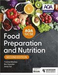 AQA GCSE Food Preparation and Nutrition Second Edition